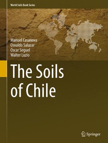 The Soils of Chile (World Soils Book Series) von Springer