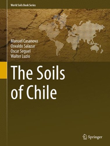 The Soils of Chile (World Soils Book Series)