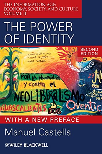 The Power of Identity: The Information Age: Economy, Society, and Culture Volume II (Information Age Series, 2, Band 2)
