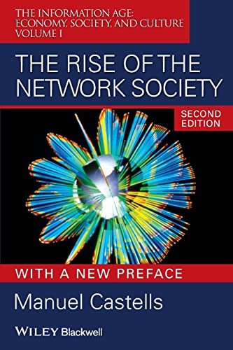 The Rise of the Network Society (Information Age Series) von Wiley-Blackwell