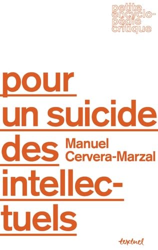 Pour un suicide des intellectuels von TEXTUEL