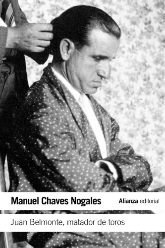 Juan Belmonte, matador de toros : su vida y sus hazañas (El libro de bolsillo - Varios)