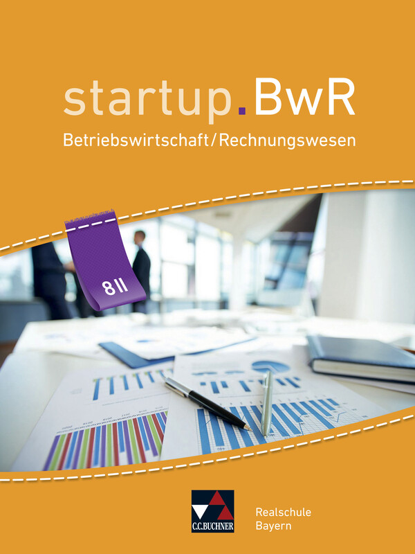 startup.BwR 8 II Realschule Bayern von Buchner C.C. Verlag