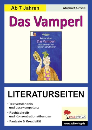 Das Vamperl / Literaturseiten: Arbeitsblätter zur kapitelweisen Aufarbeitung der Lektüre von Kohl Verlag