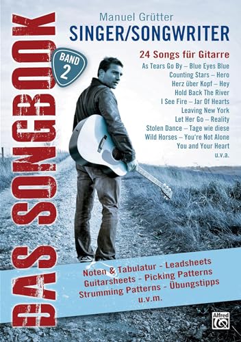 Singer/Songwriter - DAS SONGBOOK Band 2: 24 populäre Singer/Songwriter Songs – Songbuch für Gitarre (Singer/Songwriter – Das Songbook, 2) von Alfred Music