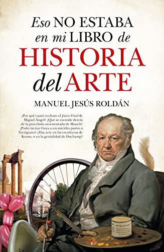 Eso no estaba en mi libro de Historia del Arte (Ensayo y divulgación (Bolsillo))