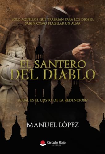 El Santero del Diablo El Santero del Diablo von Grupo Editorial Círculo Rojo SL