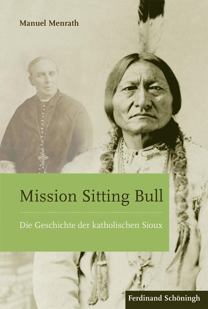 Mission Sitting Bull von Brill I Schoeningh