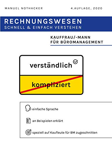 Rechnungswesen schnell & einfach verstehen: Kauffrau / Kaufmann für Büromanagement