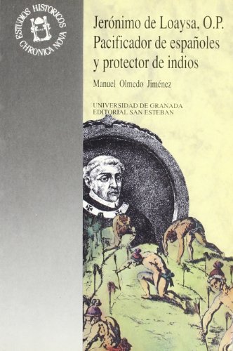 Jerónimo de Loaysa, O.P. (Monográfica Humanidades /Chronica Nova, Band 9) von Editorial Universidad de Granada
