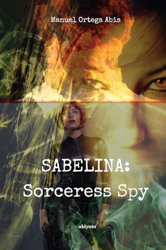 SABELINA: Sorceress Spy Part 2 von Ukiyoto Publishing