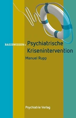 Psychiatrische Krisenintervention (Basiswissen)