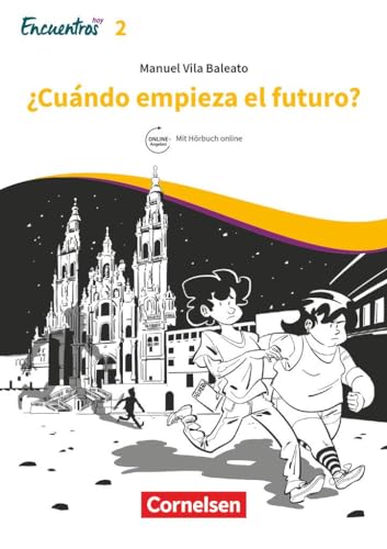 Encuentros - Método de Español - Spanisch als 3. Fremdsprache - Ausgabe 2018 - Band 2: ¿Cuándo empieza el futuro? - Lektüre - Ersetzt eine Unidad