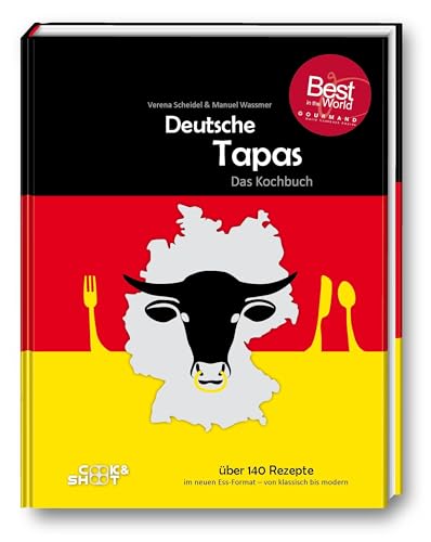 Deutsche Tapas - "Beste Kochbuchserie des Jahres": Ausgezeichnet bei den "Gourmand World Cookbook Awards 2021" (Kochbuchserie Schwarzwälder Tapas)