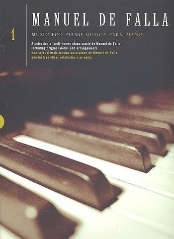 Manuel De Falla: Music For Piano Volume 1. Für Klavier von J. & W. Chester Music