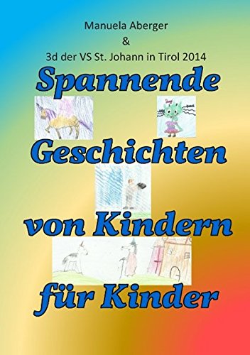 Spannende Geschichten von Kindern für Kinder von Books on Demand