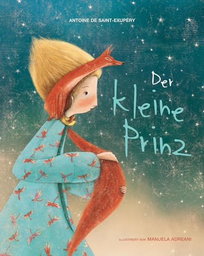 Der kleine Prinz. Vorlesebuch. Großformatige, liebevoll illustrierte Ausgabe des Märchen-Klassikers nach Antoine de Saint-Exupéry