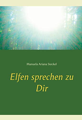 Elfen sprechen zu Dir von Books on Demand GmbH