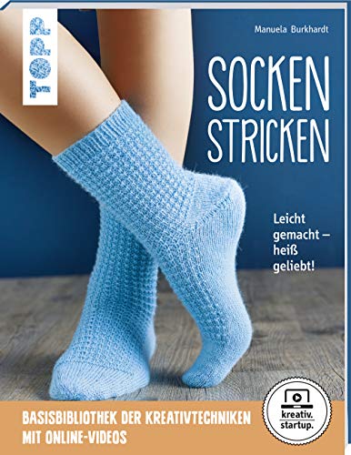 Socken stricken (kreativ.startup.): Leicht gemacht - heiß geliebt. Genial für Einsteiger. Mit Online-Videos von Frech