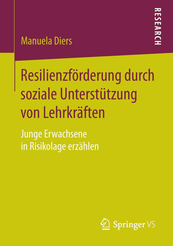 Resilienzförderung durch soziale Unterstützung von Lehrkräften von Springer Fachmedien Wiesbaden