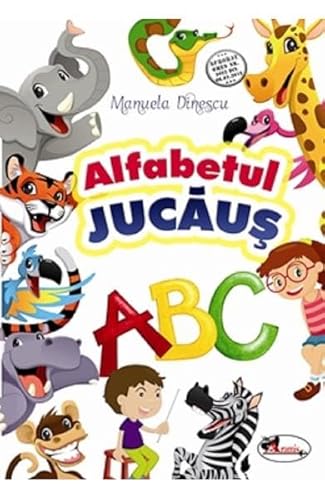 Alfabetul Jucaus. Ed.3 von Aramis