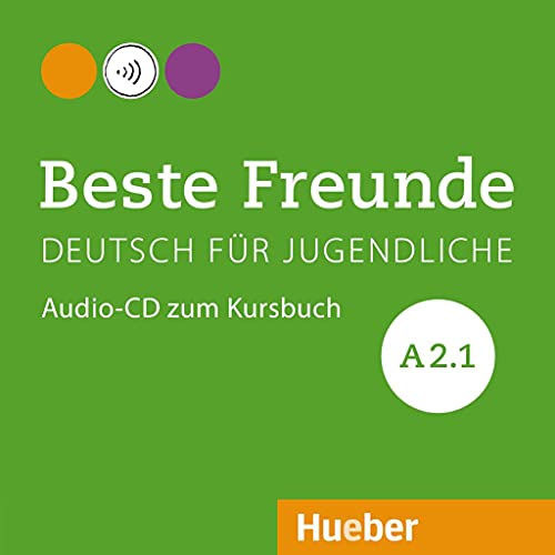 Beste Freunde A2.1: Deutsch für Jugendliche.Deutsch als Fremdsprache / Audio-CD zum Kursbuch Beste Freunde A2.1: Deutsch für Jugendliche.Deutsch als Fremdsprache / Audio-CD zum Kursbuch