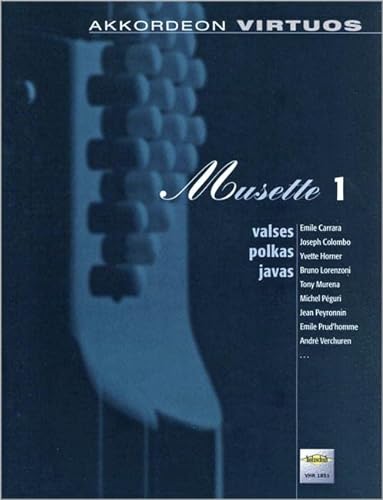 Musette Band 1, für Akkordeon: Akkordeon virtuos. Valses, polkas, javas