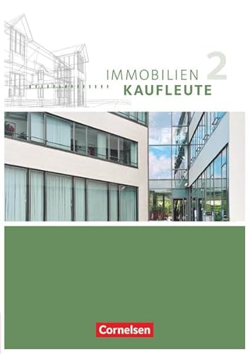 Immobilienkaufleute - Ausgabe 2012 - Band 2: Lernfelder 6-9: Schulbuch