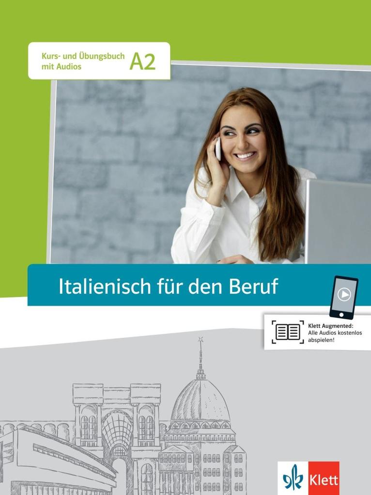 Italienisch für den Beruf. Kursbuch mit Audio-CD von Klett Sprachen GmbH