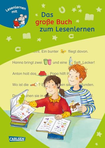 LESEMAUS zum Lesenlernen Sammelbände: Das große Buch zum Lesenlernen: Bild-Wörter-Geschichten – mit Bildern lesen lernen LESEMAUS zum Lesenlernen Sammelbände: Das große Buch zum Lesenlernen: Bild-Wörter-Geschichten – mit Bildern lesen lernen