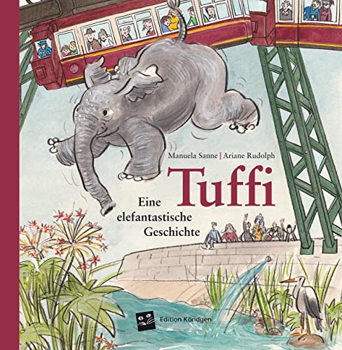 Tuffi (Deutsche Ausgabe): Eine elefantastische Geschichte von Edition Kndgen