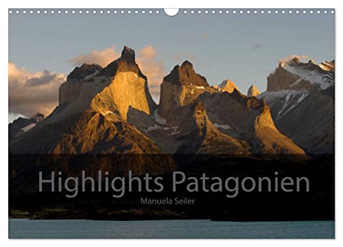 Patagonien 2024 Highlights von Manuela Seiler (Wandkalender 2024 DIN A3 quer), CALVENDO Monatskalender von CALVENDO