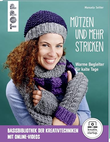 Mützen und mehr stricken (kreativ.startup.): Warme Begleiter für kalte Tage. Mit Online-Videos