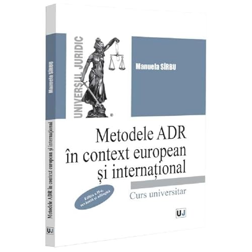 Metodele Adr In Context European Si International Metodele Adr In Context European Si International von Universul Juridic