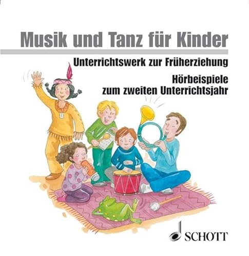 Musik und Tanz für Kinder: 2 CDs. (Musik und Tanz für Kinder - Neuausgabe) von Schott Music Distribution