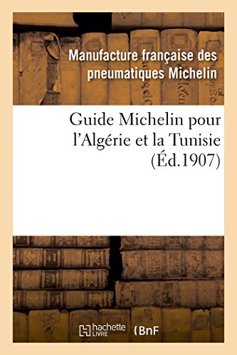 Guide Michelin pour l'Algérie et la Tunisie (Histoire)