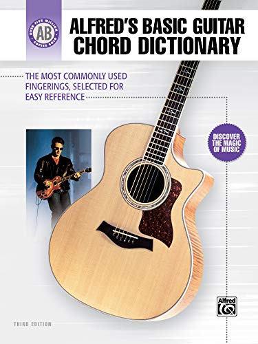 Alfred's Basic Guitar Chord Dictionary: The Most Commonly Used Fingerings, Selected for Easy Reference (Alfred's Basic Guitar Library)