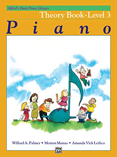 Alfred's Basic Piano Theory Book: Level 3 (Alfred's Basic Piano Library) von Alfred Music