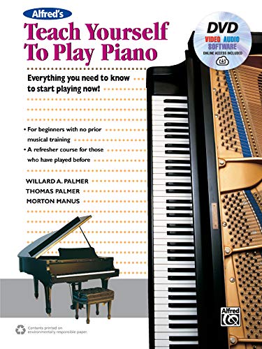 Alfred's Teach Yourself to Play Piano: Everything You Need to Know to Start Playing Now! (incl. DVD, Online Audio, Video & Software)