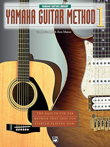 Yamaha Guitar Method, Bk 1: The Easy-To-Use Tab Method That Gets You Started Playing Now! (Yamaha Guitar Library)