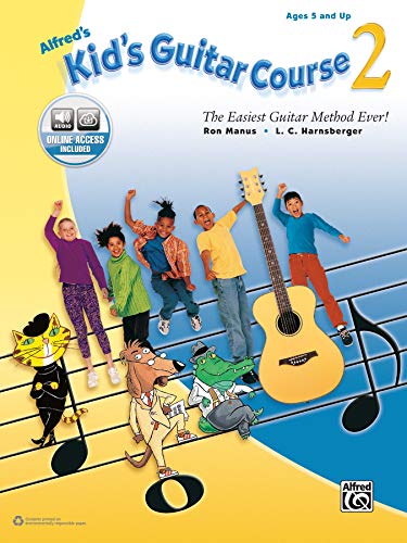Alfred's Kid's Guitar Course 2: The Easiest Guitar Method Ever!, Book & Online Audio von Alfred Music Publications