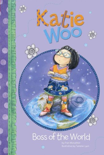 Boss of the World (Katie Woo)