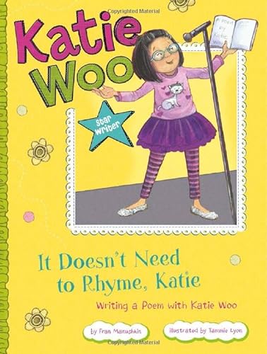 It Doesn't Need to Rhyme, Katie: Writing a Poem with Katie Woo (Katie Woo, Star Writer)