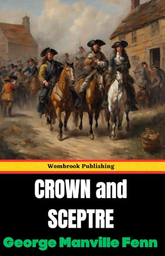 Crown and Sceptre: A West Country Story von Independently published