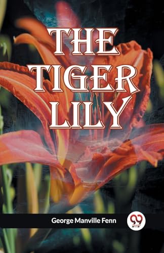 The Tiger Lily von Double9 Books