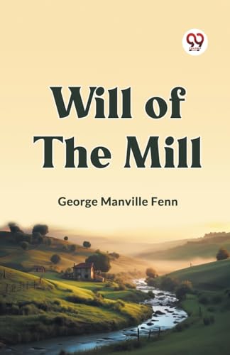Will of the Mill von Double9 Books