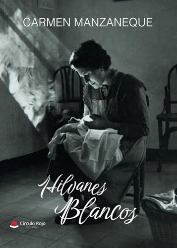Hilvanes Blancos von Círculo Rojo