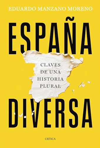 España diversa: Claves de una historia plural (Serie Mayor) von Editorial Crítica