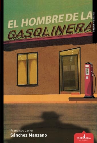 EL HOMBRE DE LA GASOLINERA (Sístole, Band 23) von -99999