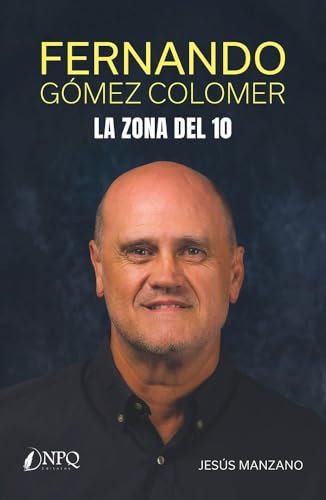Fernando Gómez Colomer: La zona del 10 Fernando Gómez Colomer: La zona del 10 von Npq Editores